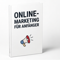 Online-Marketing für Anfänger & Fortgeschrittene